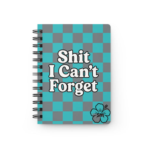 Spiral Notebook — "Shit I Can't Forget" Teal Checkerboard Journal